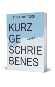 Read more about the article Kurzgeschriebenes Band 2