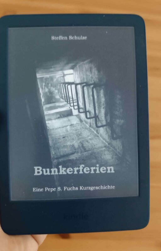 Bunkerferien: Eine Pepe S. Fuchs Kurzgeschichte