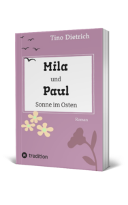 Read more about the article Mila und Paul – Sonne im Osten