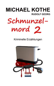Read more about the article Schmunzelmord 2 – 17 kriminelle Erzählungen