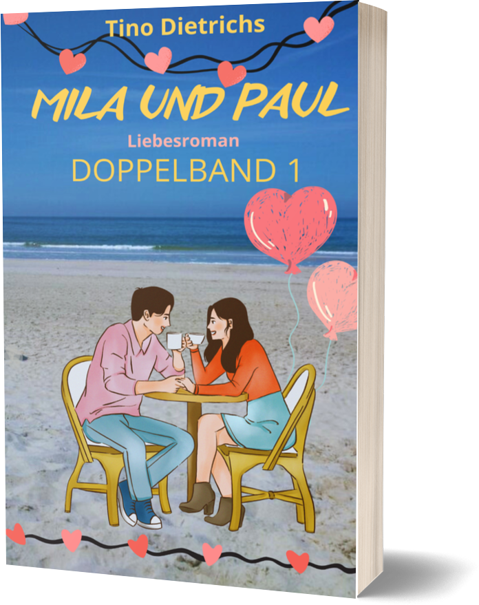  Mila und Paul: Doppelband 1 – (Band 1: Sonne im Norden, Band 2: Sonne im Herzen) vom Autor Tino Dietrich