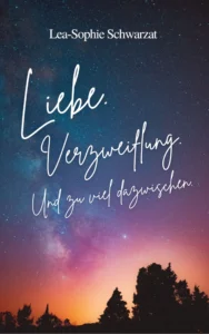 Read more about the article Liebe. Verzweiflung. Und zu viel dazwischen.