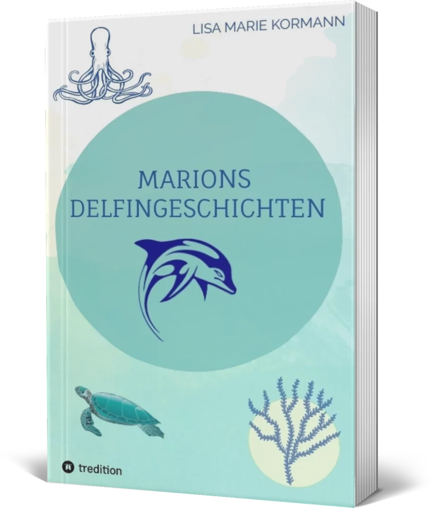 Marions Delfingeschichten von Lisa Marie Kormannn