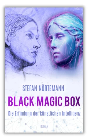 Black Magic Box – Die Erfindung der künstlichen Intelligenz