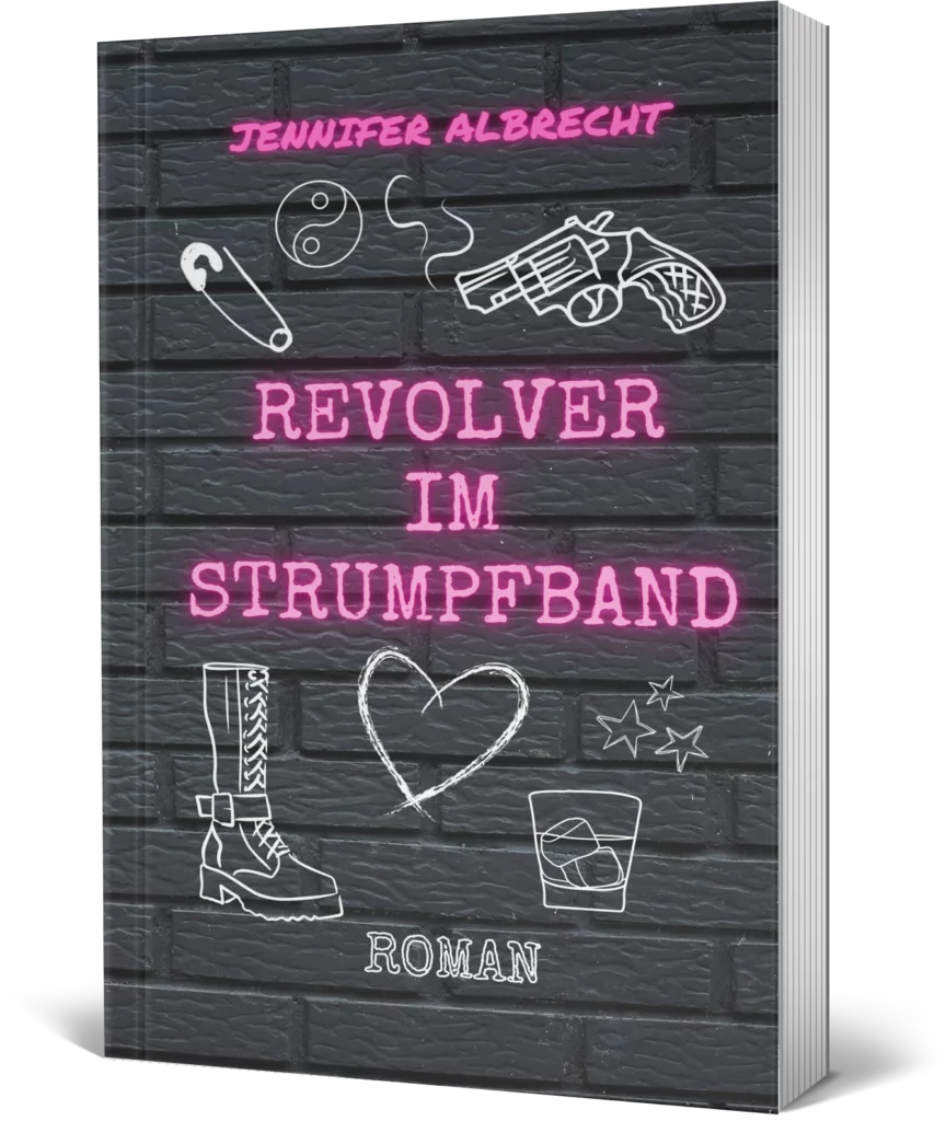 Revolver im Strumpfband: u.a. ein Liebesroman von Jennifer Albrecht