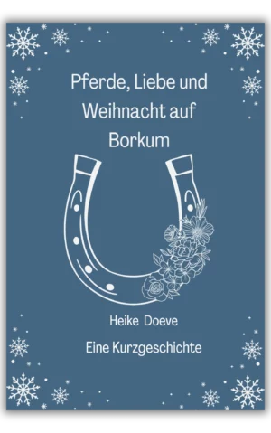 Pferde, Liebe und Weihnacht auf Borkum