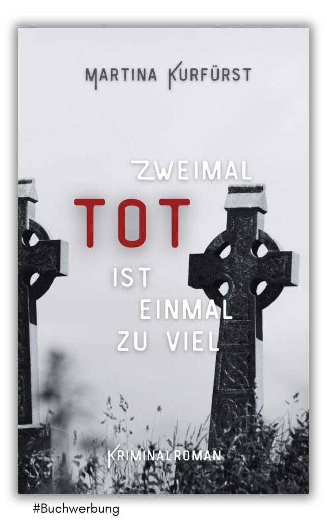 Mehr über den Artikel erfahren Zweimal tot ist einmal zu viel
