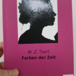 färben der zeit w. z. tourt