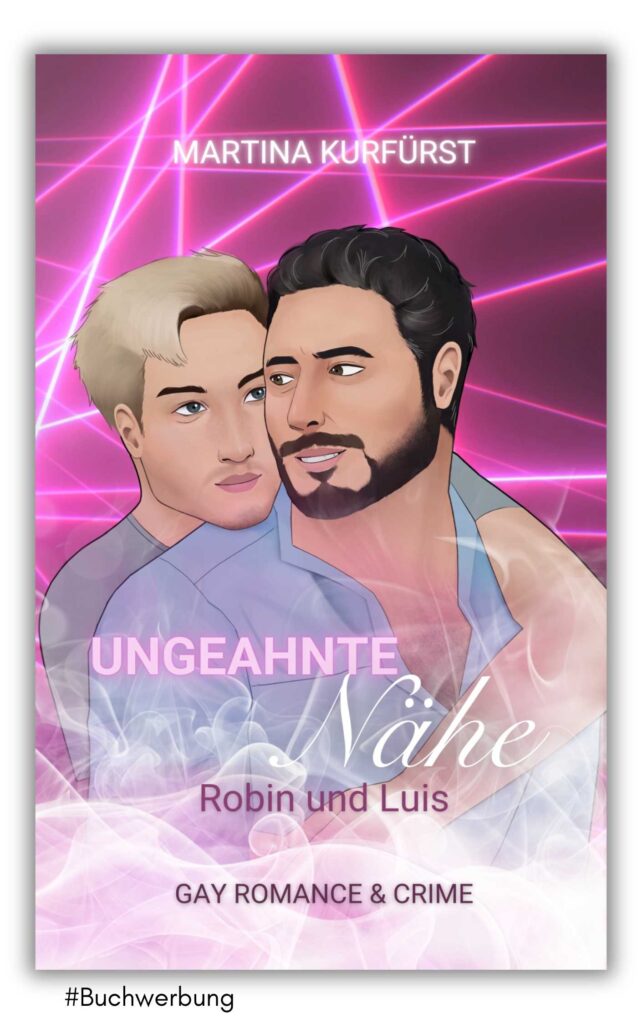 ungeahnte nähe - Robin und Luis