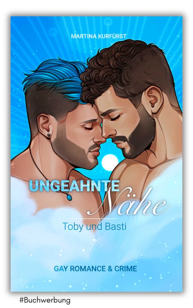 ungeahnte nähe - tobi und Basti