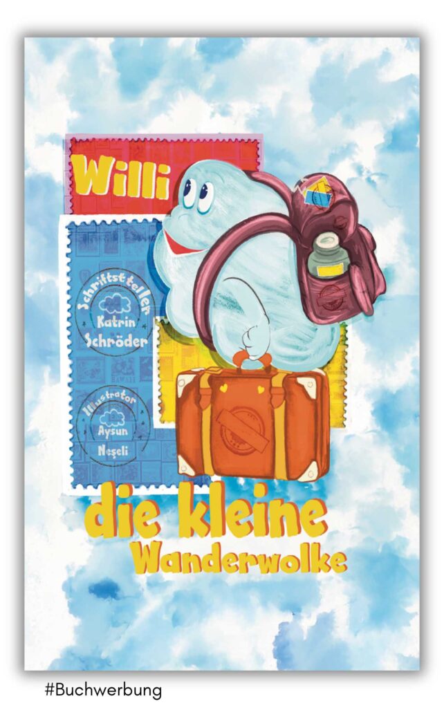 willi die kleine Wanderwolke von Katrin Schröder
