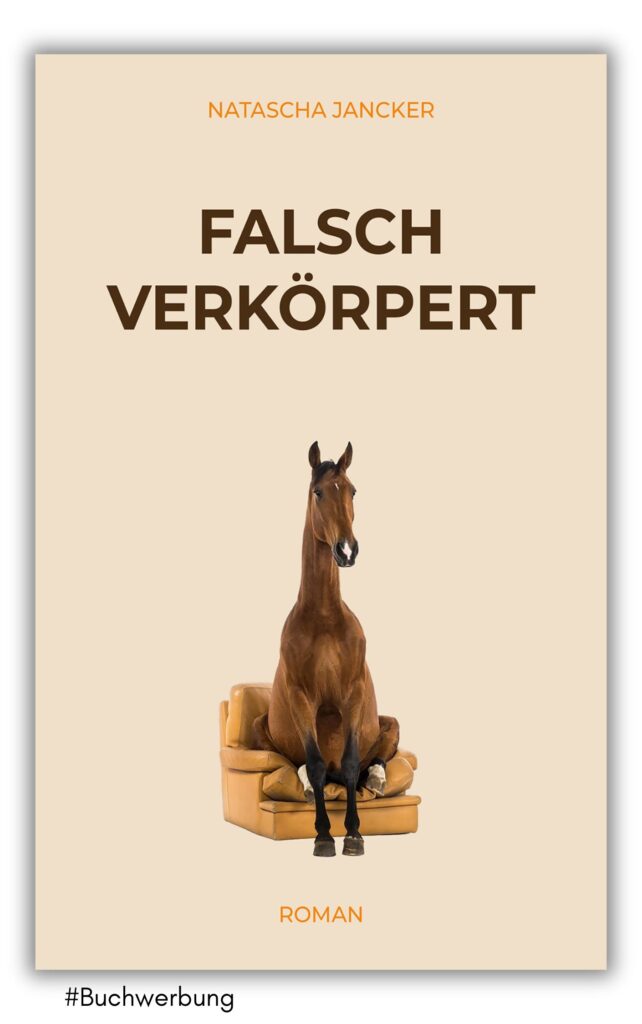 falsch verkörpert von natascha jancker