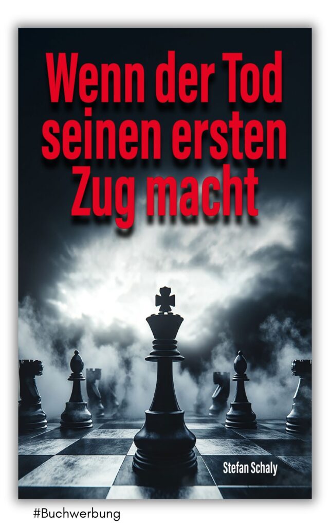 wenn der tod seinen ersten zug macht von stefan schaly