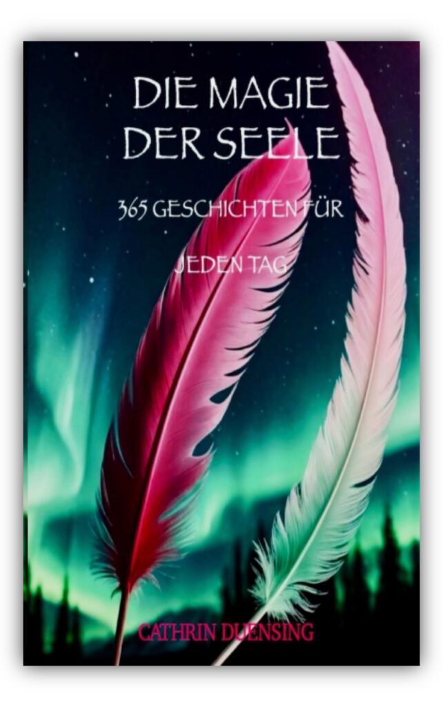 Die Magie der Seele: 365 Geschichten für jeden Tag